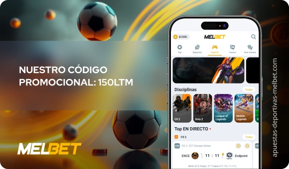 Nuestro código promocional: 150LTM - Apuestas Deportivas Melbet